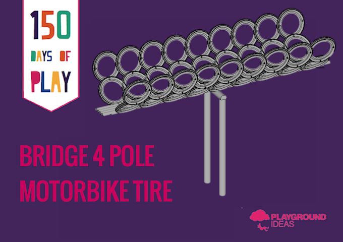Day 75: Bridge 4 Pole Motorbike Tire